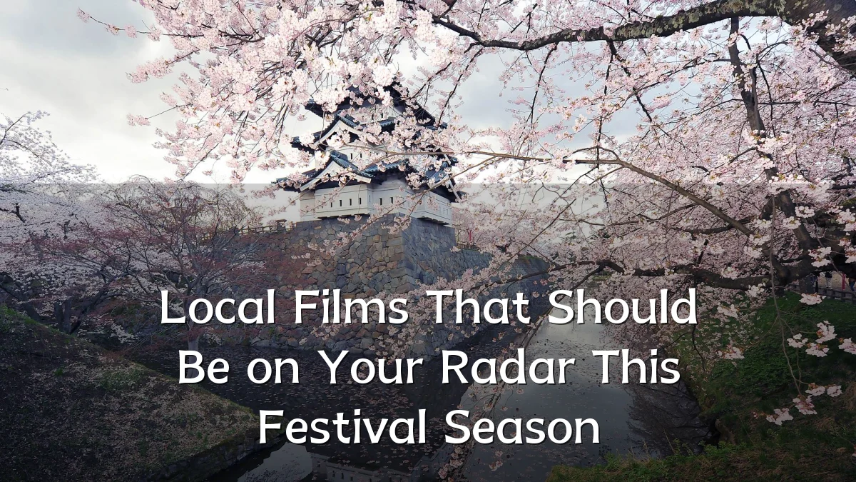 Local Films That Should Be on Your Radar This Festival Season